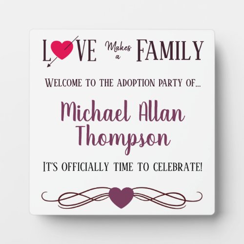 Love Makes a Family _ Adoption Party Supplies Plaque