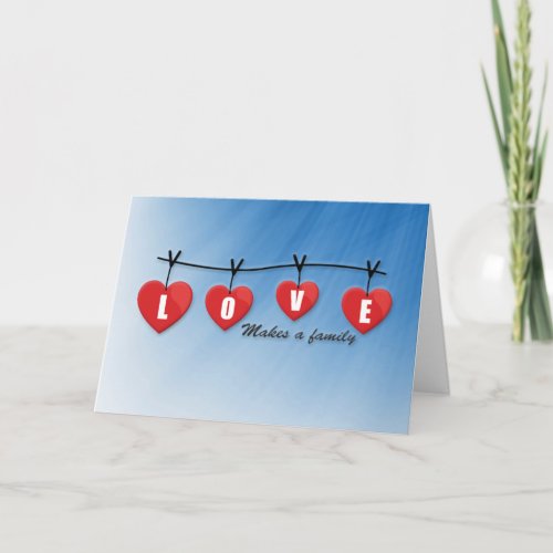Love Makes a Family _ Hearts Card