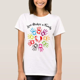 Love Makes a Family - Parenting Adoption Foster T-Shirt