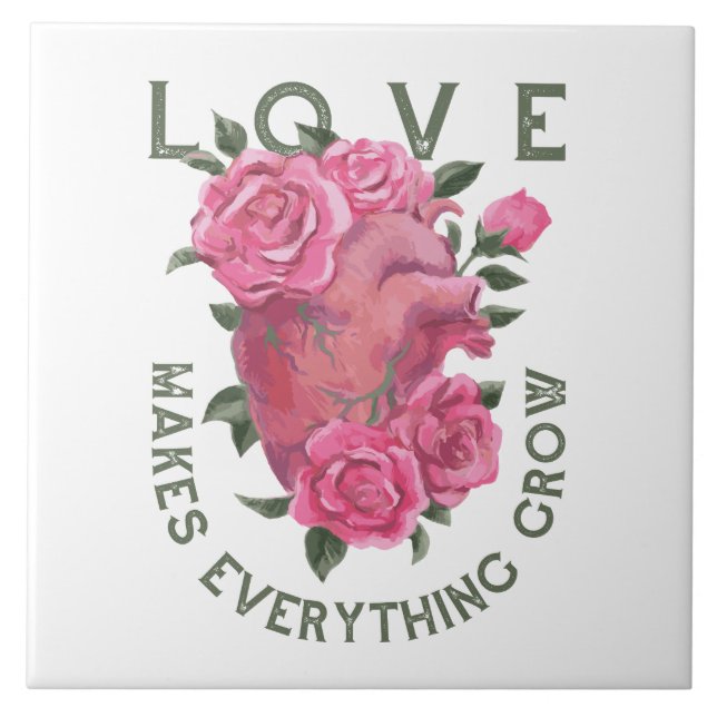 Love Makes Everything Grow – Romantic Floral Art  Ceramic Tile (Front)