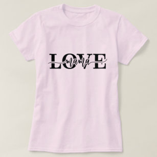 Love Mama Cute Script Font Mother's Day T-Shirt