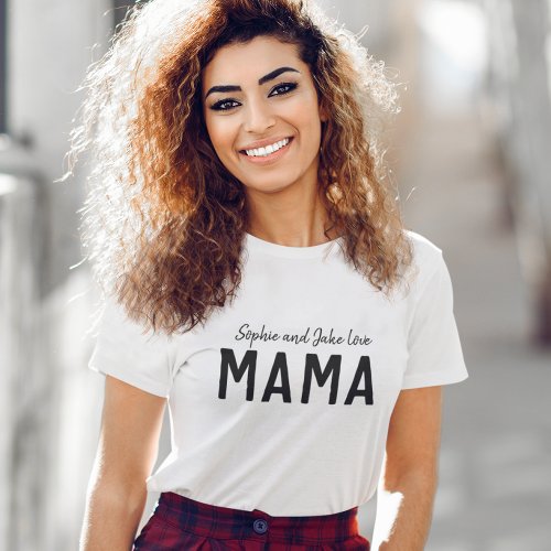 Love Mama  Modern Bold Kids Names Mothers Day T_Shirt