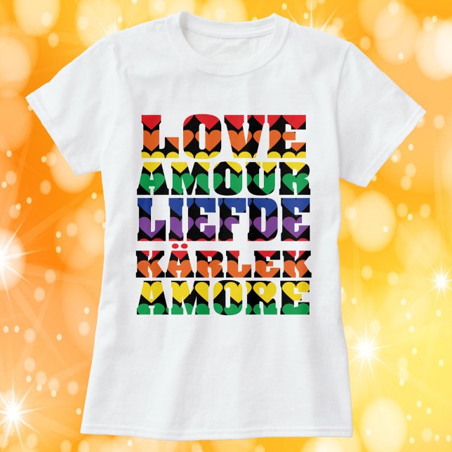 Love Many Languages Hearts Rainbow T-Shirt (A shirt that says love in many languages like English, Italian, French and more!)