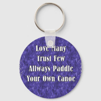 Love Many Trust Few Keychain