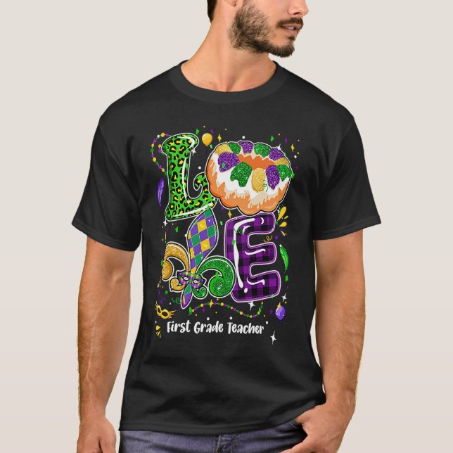 Love Mardi Gras First Grade Teacher Party Festival T-Shirt (Front)
