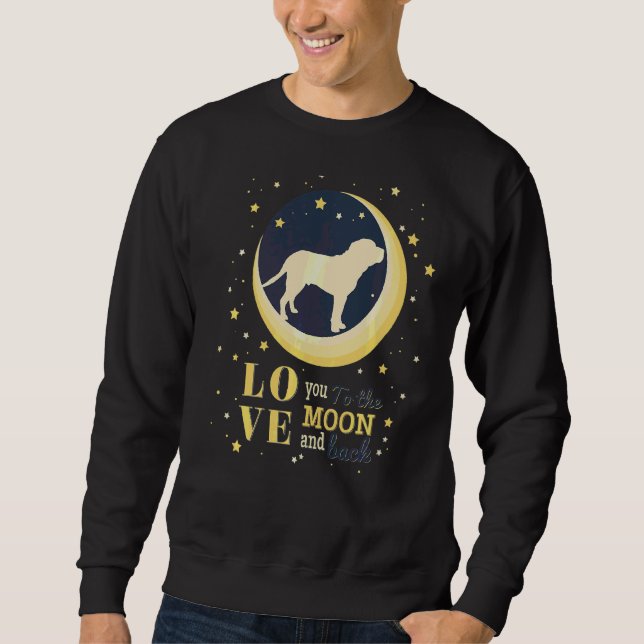Love Mastiff Dog To The Moon Sweatshirt (Front)