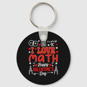 Love Math Happy Valentine's Day Math Teacher Stude Keychain