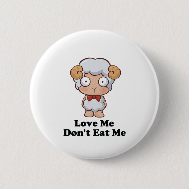 Love Me Don't Eat Me Sheep Design Pinback Button (Front)