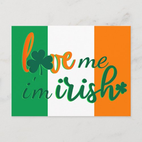 Love Me Im Irish Flag of Ireland Postcard
