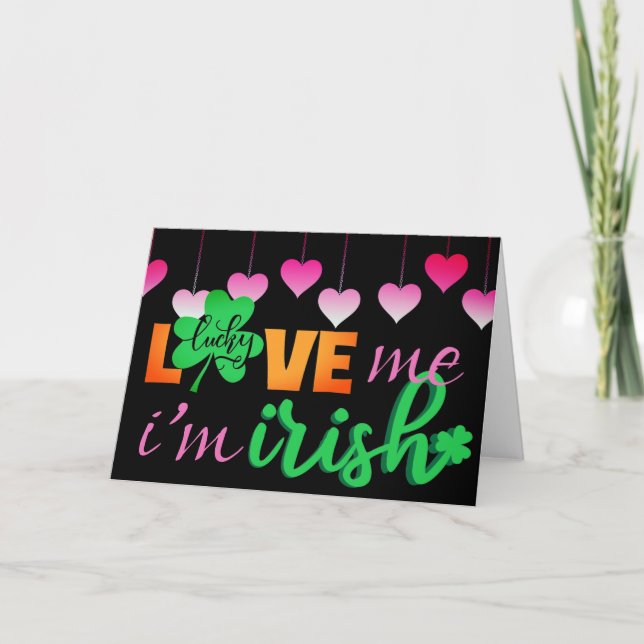 Love Me I'm Irish with Pink Valentine's Day Holiday Card (Front)