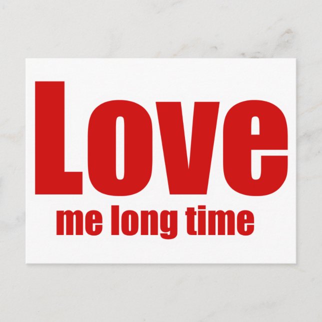 Love me long time postcard (Front)