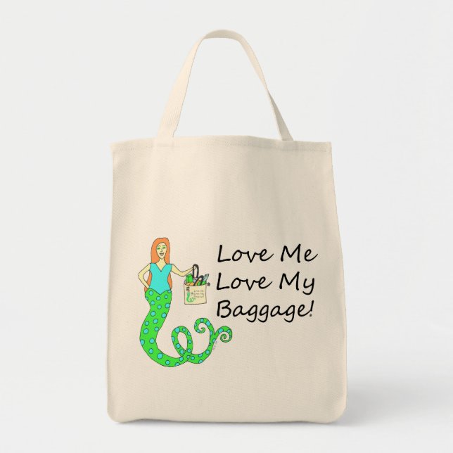Love Me Love My Baggage!  Mermaid Bag (Front)