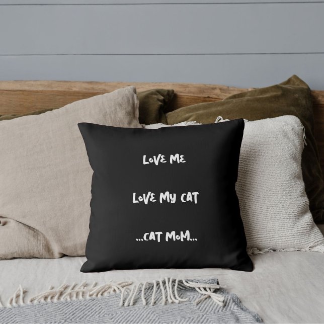 Love Me Love My Cat Funny Quote Cute White Black Throw Pillow (Creator Uploaded)