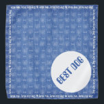 Love Me Love My Dog Best Dog Wedding  Bandana<br><div class="desc">For the Best Dog to wear at your wedding.
A bandana in a blue pattern with doggie paws
and and doggie bones</div>