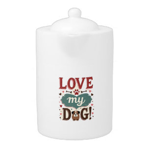 Love Me Love My Dog Vintage Cute Paw Print Dog Lov Teapot