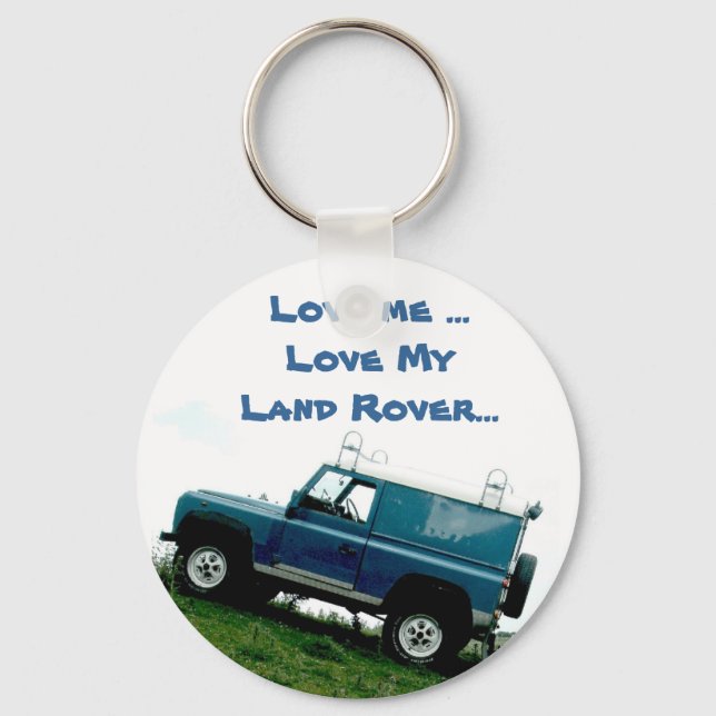 Love me ...Love My Land rover ...key chain Keychain (Front)