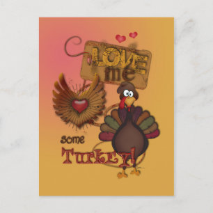Love Me Some Turkey Thanksgiving Postcard