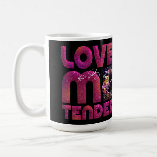 Love me tender Mug