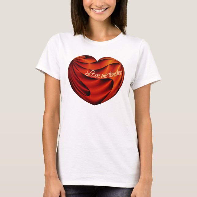 Love Me Tender T-Shirt (Front)