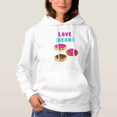 Love Means Doughnuts 2 June Valentines Donut Day Hoodie