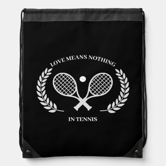 Love Means Nothing In Tennis  Black Drawstring Backpack