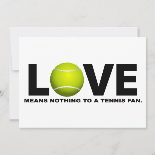 Love Means Nothing to a Tennis Fan (Front)