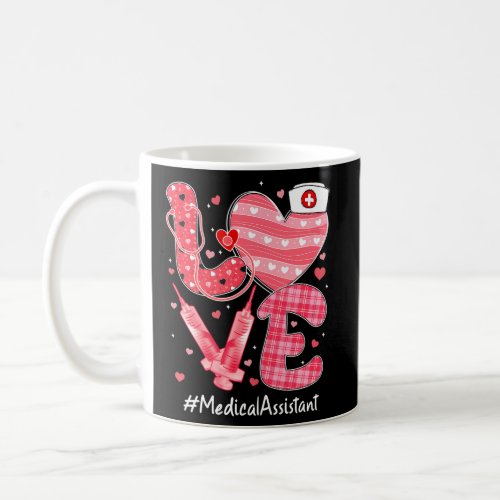Love Medical Assistant Nurse Heart Day Coffee Mug