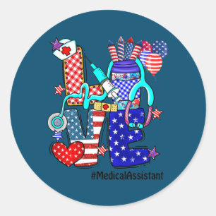 LOVE Medical Assistant Stethoscope Fireworks USA Classic Round Sticker