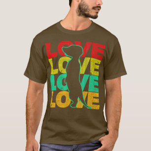 Love Meerkat Suricate Wilderness Africa Animals Zo T-Shirt