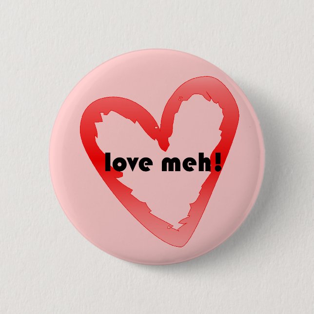 Love meh pinback button (Front)