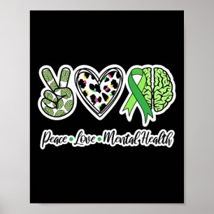 Love Mental Health We Wear Green Mental Health  Poster