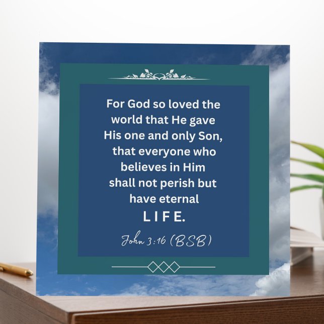 Love Message - John 3-16 - 12 x 12 Foam Poster  (In Situ (Office))