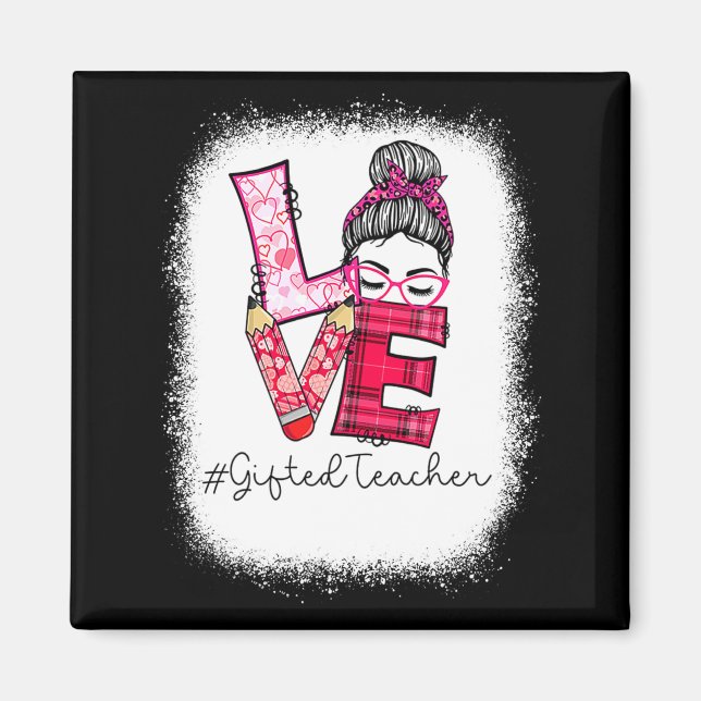 Love Messy Bun Ed Teacher Valentines Day Matching  Magnet (Front)