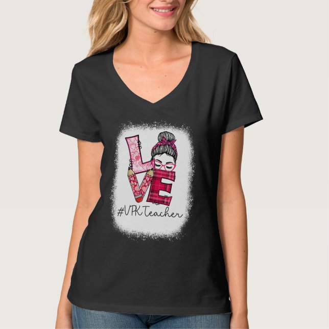 Love Messy Bun VPK Teacher Squad Valentine's Day M T-Shirt (Front)