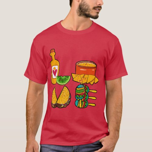 Love Mexico Tequila Nachos Tacos Cinco De Mayo  fr T_Shirt