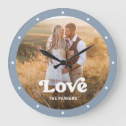Love | Modern Script With Photo Dusty Blue Large Clock at Zazzle