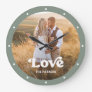 Love | Modern Script with Photo Sage Green Large Clock