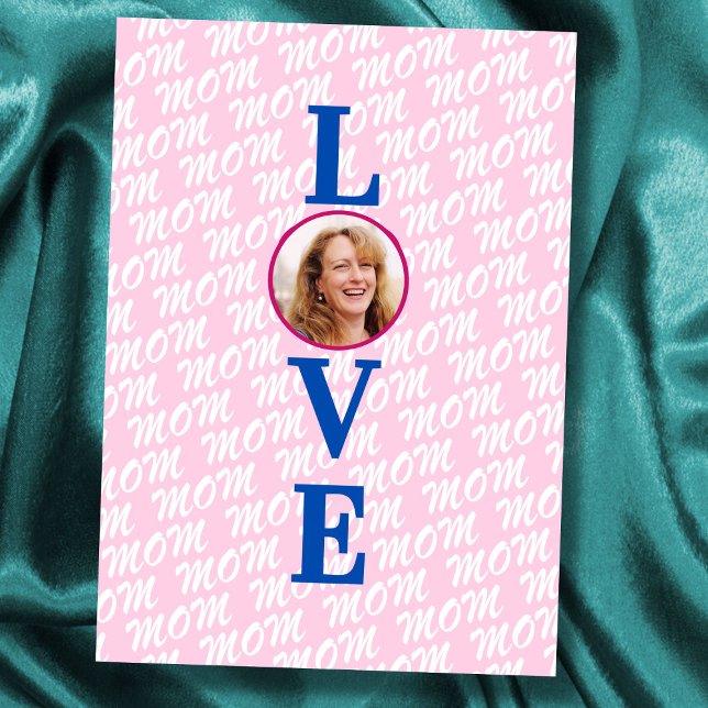 Love Mom Love Mother modern chic custom photo Card (The background text template can fit 2 or 3 upper case letters, maybe 1 or 2 more with lower cases.)