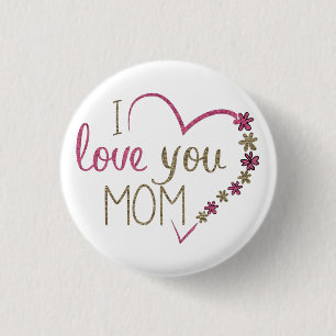 Love Mom Mothers Day Heart Button