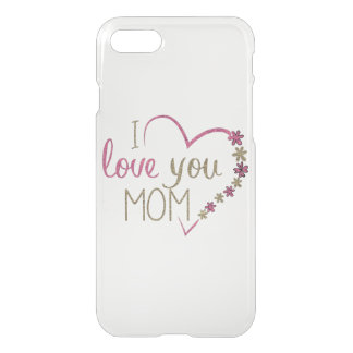 Love Mom Mothers Day Heart iPhone SE/8/7 Case