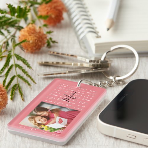 Love Mom Quote Coral Pink Family 2 Photo Keychain