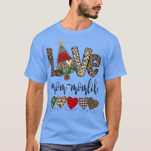 Love Mommom Life Heart Christmas Tree Leopard Plai T-Shirt