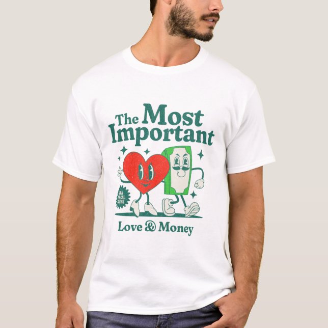 Love &  Money T-Shirt (Front)