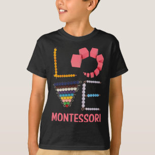 Love Montessori Education Math Teacher T-Shirt