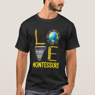 Love Montessori Teacher Education Back To School T-Shirt