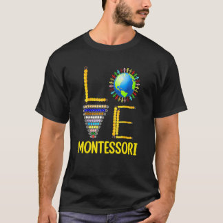 Love Montessori Teacher Montessori Education Back T-Shirt