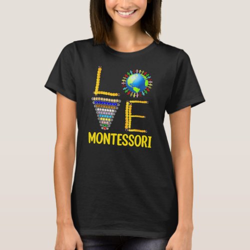 Love Montessori Teacher Montessori Education Back T_Shirt
