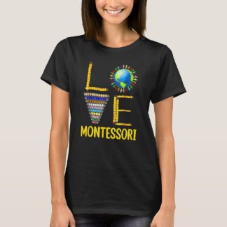 Love Montessori Teacher Montessori Education Back  T-Shirt