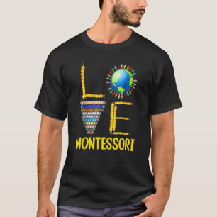 Love Montessori Teacher Montessori Education Back T-Shirt