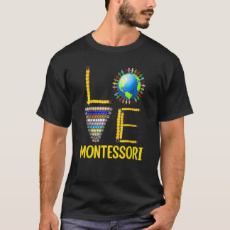 Love Montessori Teacher Montessori Education Back T-Shirt